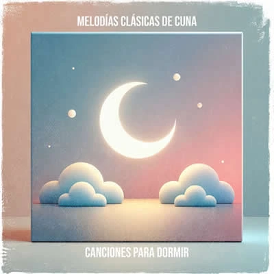 Melodías Clásicas de Cuna - portada
